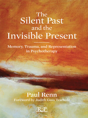 cover image of The Silent Past and the Invisible Present